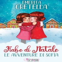 &quot;Fiabe di Natale. Le avventure di Sofia&quot;. Una perla di Vita